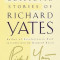 Collected Stories of Richard Yates