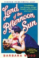 Land of the Afternoon Sun Land of the Afternoon Sun