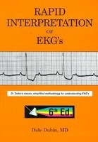 Rapid Interpretation of EKG&amp;#039;s: Dr. Dubin&amp;#039;s Classic, Simplified Methodology for Understanding EKG&amp;#039;s foto