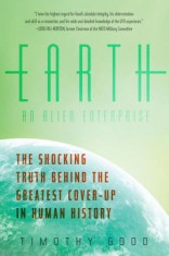 Earth: An Alien Enterprise: The Shocking Truth Behind the Greatest Cover-Up in Human History foto