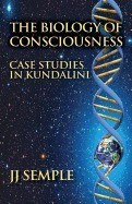 The Biology of Consciousness: Case Studies in Kundalini foto