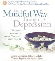 The Mindful Way Through Depression: Freeing Yourself from Chronic Unhappiness foto