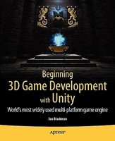 Beginning 3D Game Development with Unity: For Iphone, Ipad, Android, Mac OS X, Windows and Wii foto