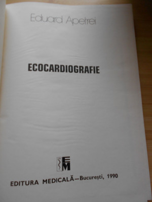 EDUARD APETREI--ECOCARDIOGRAFIE - 1990 foto