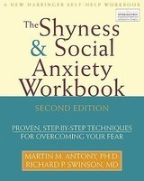 The Shyness & Social Anxiety Workbook: Proven, Step-By-Step Techniques for Overcoming Your Fear foto mare The Shyness & Social Anxiety Workbook: Proven, Step-By-Step Techniques for Overcoming Your Fear foto mare