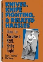 Knives, Knife Fighting, and Related Hassles: How to Survive a Real Knife Fight foto