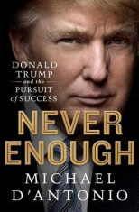 Never Enough: Donald Trump and the Pursuit of Success foto