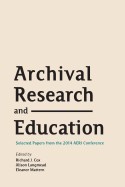 Archival Research and Education: Selected Papers from the 2014 Aeri Conference foto mare Archival Research and Education: Selected Papers from the 2014 Aeri Conference foto mare