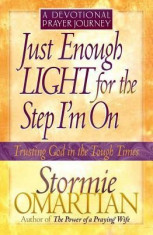 Just Enough Light for the Step I&amp;#039;m On--A Devotional Prayer Journey foto