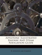 Appletons&amp;#039; Illustrated Railway and Steam Navigation Guide foto
