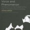 Voice and Phenomenon: Introduction to the Problem of the Sign in Husserl&#039;s Phenomenology