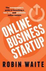 Online Business Startup - The Entrepreneur&amp;#039;s Guide to Launching a Fast, Lean and Profitable Online Venture foto