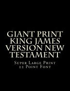 Giant Print King James Version New Testament: Super Large Print 22 Point Font foto