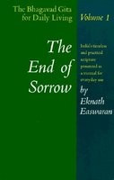 The End of Sorrow: The Bhagavad Gita for Daily Living, Volume I foto