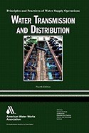 Water Transmission and Distribution: Principles and Practices of Water Supply Operations foto