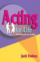 Acting for Life: A Textbook on Acting foto