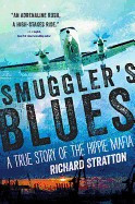 Smuggler&amp;#039;s Blues: A True Story of the Hippie Mafia foto