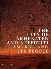 The City of Akhenaten and Nefertiti: Amarna and Its People foto