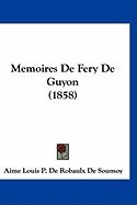 Memoires de Fery de Guyon (1858) foto