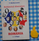 Subiectul discutiei Romania T Barbuceanu
