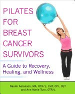 Pilates for Breast Cancer Survivors: A Guide to Recovery, Healing, and Wellness foto