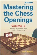 Mastering the Chess Openings, Volume 2: Unlocking the Mysteries of the Modern Chess Openings foto