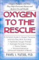 Oxygen to the Rescue: Oxygen Therapies, and How They Help Overcome Disease and Restore Overall Health foto