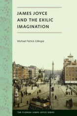 James Joyce and the Exilic Imagination foto