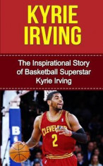 Kyrie Irving: The Inspirational Story of Basketball Superstar Kyrie Irving foto