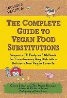 The Complete Guide to Vegan Food Substitutions: Veganize It! Foolproof Methods for Transforming Any Dish Into a Delicious New Vegan Favorite foto mare The Complete Guide to Vegan Food Substitutions: Veganize It! Foolproof Methods for Transforming Any Dish Into a Delicious New Vegan Favorite foto mare