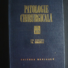 TH. BURGHELE - PATOLOGIE CHIRURGICALA volumul 7