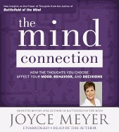 The Mind Connection: How the Thoughts You Choose Affect Your Mood, Behavior, and Decisions foto