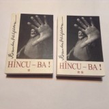 Hincu-Ba ! - Romulus Vulpescu,2 VOL