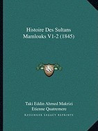 Histoire Des Sultans Mamlouks V1-2 (1845) foto