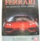 FERRARI - Povestea unei legende. Album format mare, bogat ilustrat color