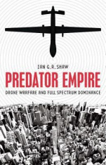 Predator Empire: Drone Warfare and Full Spectrum Dominance foto