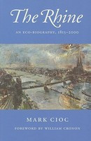 The Rhine: An Eco-Biography, 1815-2000 foto