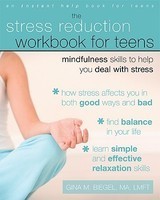 The Stress Reduction Workbook for Teens: Mindfulness Skills to Help You Deal with Stress foto mare The Stress Reduction Workbook for Teens: Mindfulness Skills to Help You Deal with Stress foto mare