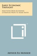 Early Economic Thought: Selections from Economic Literature Prior to Adam Smith foto
