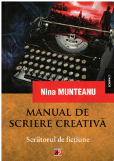 Manual de scriere creativa - Sciitorul de fictiune - Autor(i): Nina Munteanu foto
