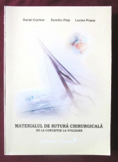 MATERIALUL DE SUTURA CHIRURGICALA DE LA CONCEPTIE LA UTILIZARE, D. Cochior s.a. foto