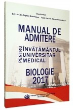 Biologie 2017 Carol Davila. Manual de pregatire pentru admitere in invatamantul superior medical foto