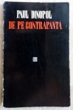 Cumpara ieftin PAUL DINOPOL - DE PE CONTRAPANTA (1973)