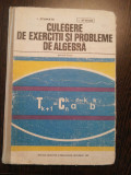 CULEGERE DE EXERCITII SI PROBLEME DE ALGEBRA - I. Stamate, I. Stoian - 1979, Clasa 12, Matematica