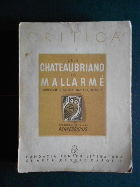 DE LA CHATEAUBRIAND LA MALLARME, ANTOLOGIE DE CRITICA FRANCEZA LITERARA {1938}