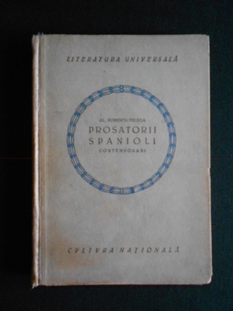 AL. POPESCU TELEGA - PROSATORII SPANIOLI CONTEMPORANI {1923}