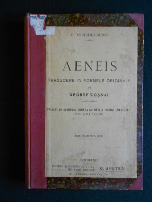 P. Vergilius Maro - Aeneis (1910, traducere in formele originale de G. Cosbuc) foto