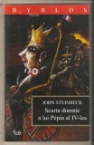 John Steinbeck-Scurta domnie a lui Pepin al IV-lea