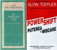 Alvin Toffler : Al treilea val + Powershift - Puterea in miscare foto