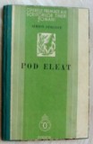 Cumpara ieftin SIMION STOLNICU - POD ELEAT(VERSURI editia princeps 1935)[relegata/coperti tari]